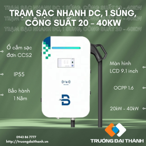 TRẠM SẠC NHANH DC, 1 SÚNG, CÔNG SUẤT 20 – 40KW